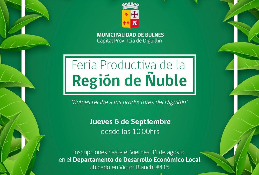 Todos invitados a la Gran Feria Productiva de la Región de Ñuble.